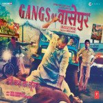 Gangs Of Wasseypur - Saurav Shrivastva Song Download